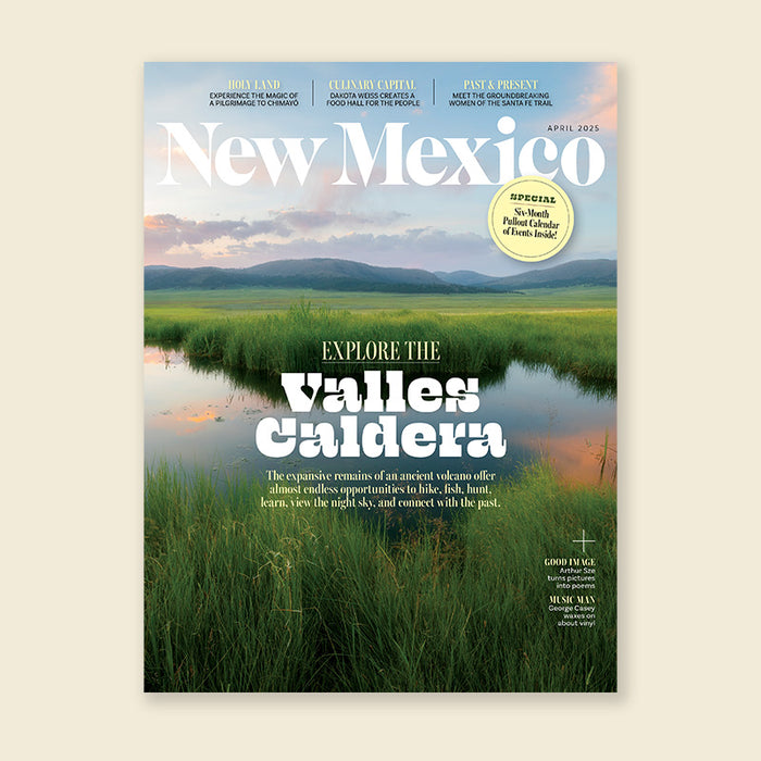 New Mexico Magazine April 2025 Issue