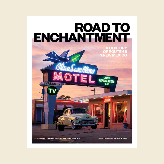 Road to Enchantment: A Century of Route 66 in New Mexico
